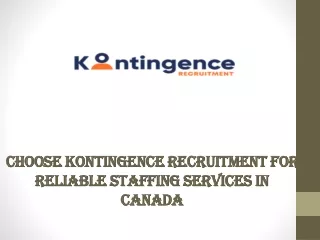 Choose Kontingence Recruitment for Reliable Staffing Services in Canada