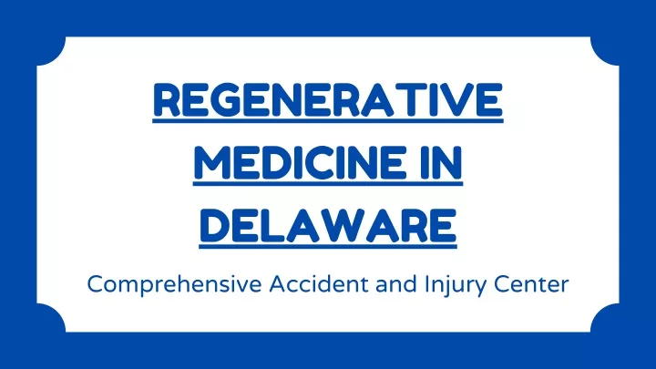 regenerative medicine in delaware