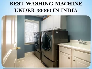 BEST WASHING MACHINE UNDER 30000 IN INDIA