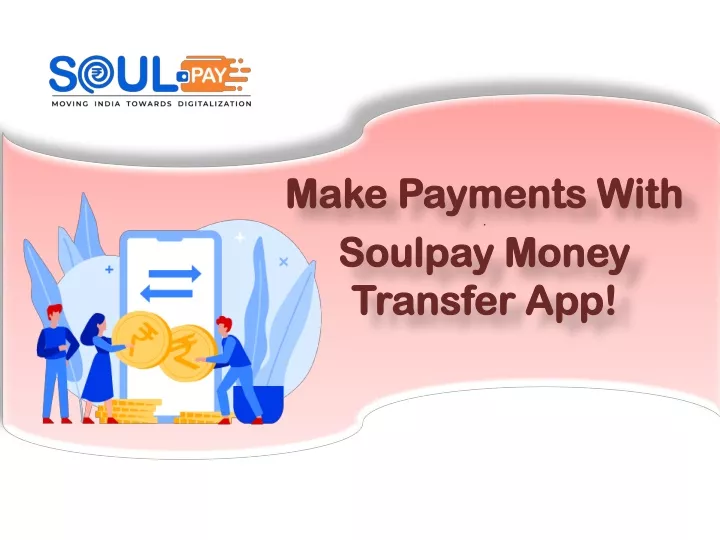 make payments with soulpay money transfer app