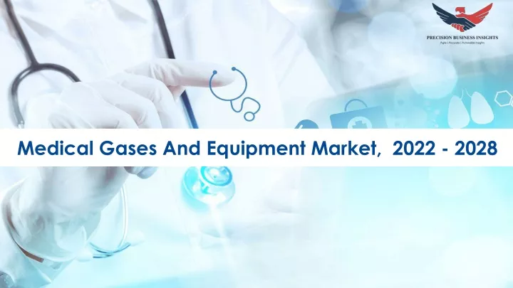 medical gases and equipment market 2022 2028