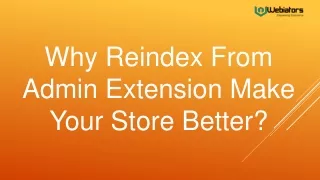 why reindex from admin extension make your store