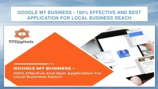 GOOGLE MY BUSINESS - 100% Effective And Best Application For Local Business
