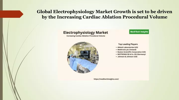 global electrophysiology market growth