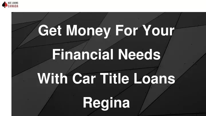 get money for your financial needs with car title