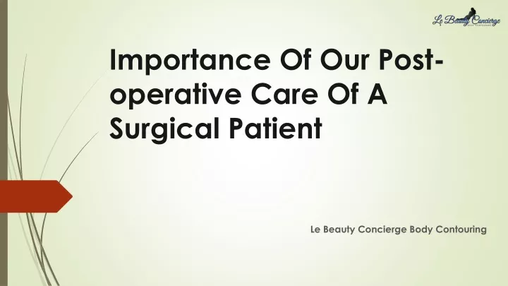 importance of our post operative care