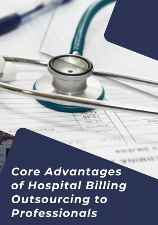 Core Advantages of Hospital Billing Outsourcing to Professionals