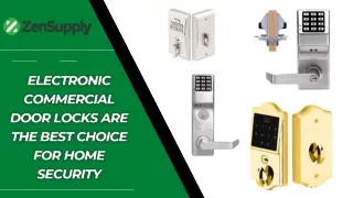 Electronic commercial door locks are the Best Choice For Home Security