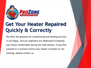 Get Your Heater Repaired Quickly & Correctly