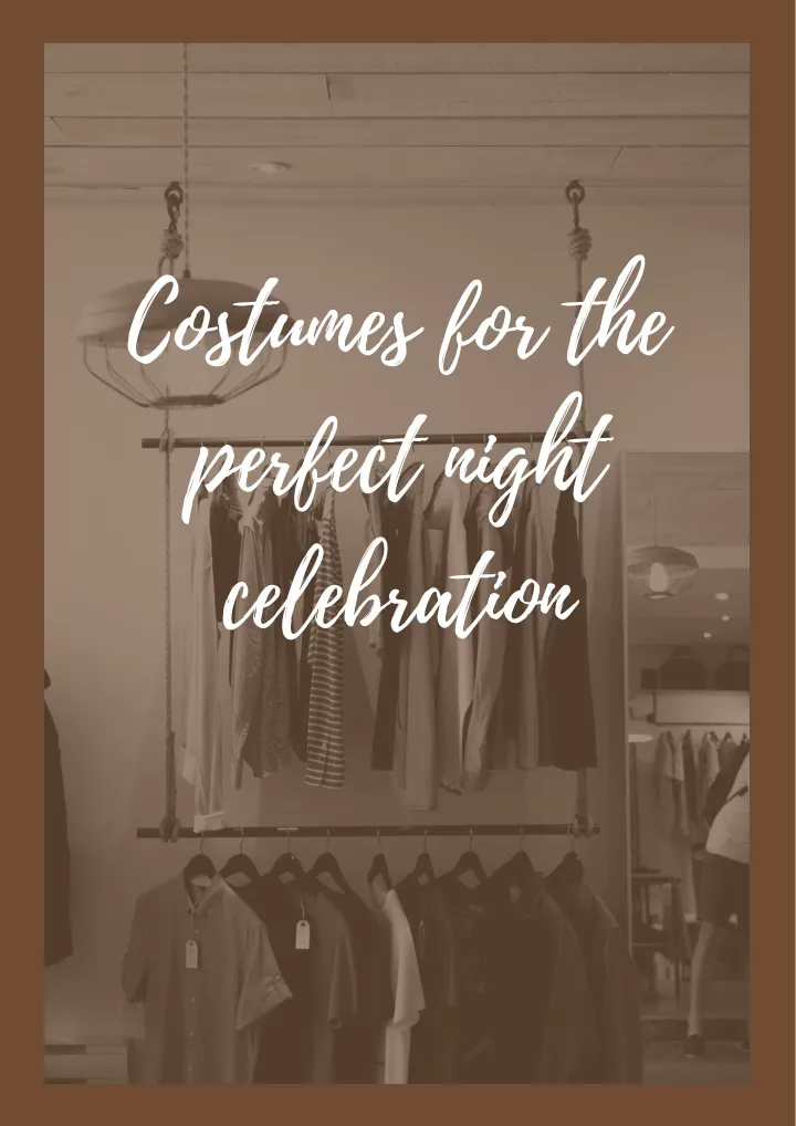 costumes for the perfect night celebration