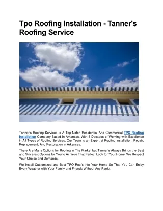 Tpo Roofing Installation - Tanner's Roofing Service