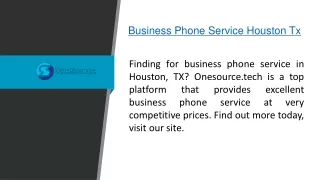 Business Phone Service Houston Tx  Onesource.tech