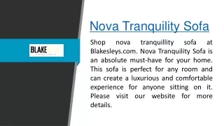 Nova Tranquility Sofa  Blakesleys.com