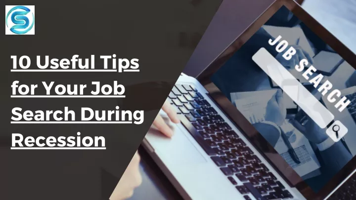 10 useful tips for your job search during