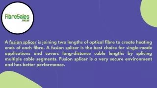 a fusion splicer is joining two lengths
