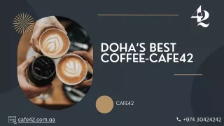 Cafe in Doha | Cafe42