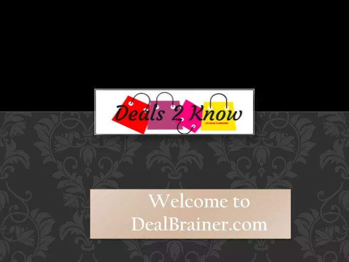 welcome to dealbrainer com