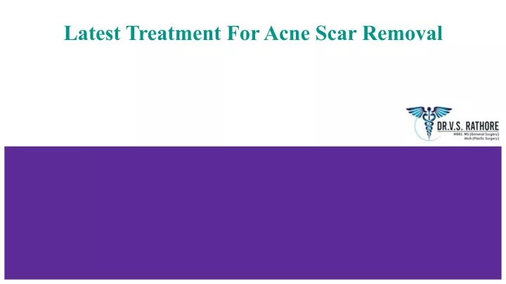 latest treatment for acne scar removal