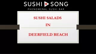 Sushi Salads in Deerfield beach