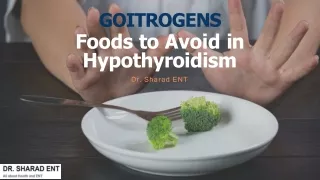 Foods to Avoid in Hypothyroidism for Patients-Dr. Sharad ENT