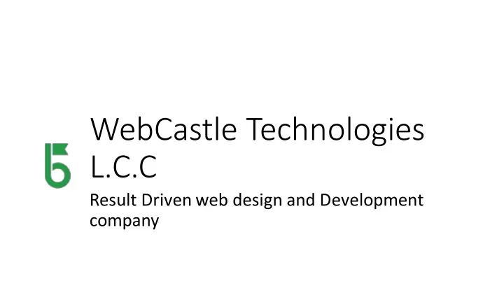 webcastle technologies l c c result driven