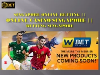 Singapore Online Betting || Online Casino Singapore || Betting Singapore