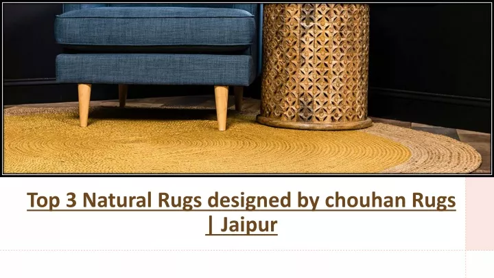 top 3 natural rugs designed by chouhan rugs jaipur