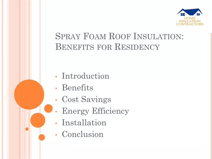 spray foam roof insulation benefits for residency