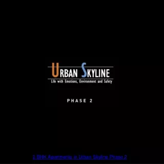 2 bhk apartments in urban skyline phase 2
