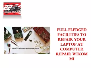 full fledged facilities to repair your laptop