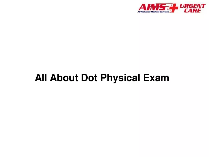all about dot physical exam