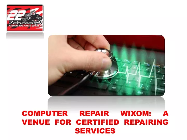 computer venue for certified repairing services