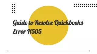Guide to Resolve Quickbooks Error H505