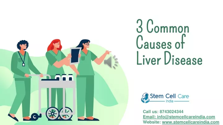 3 common 3 common causes of causes of liver