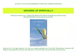 [D.O.W.N.L.O.A.D R.E.A.D] GROWING UP SPIRITUALLY [EBOOK EPUB KIDLE]