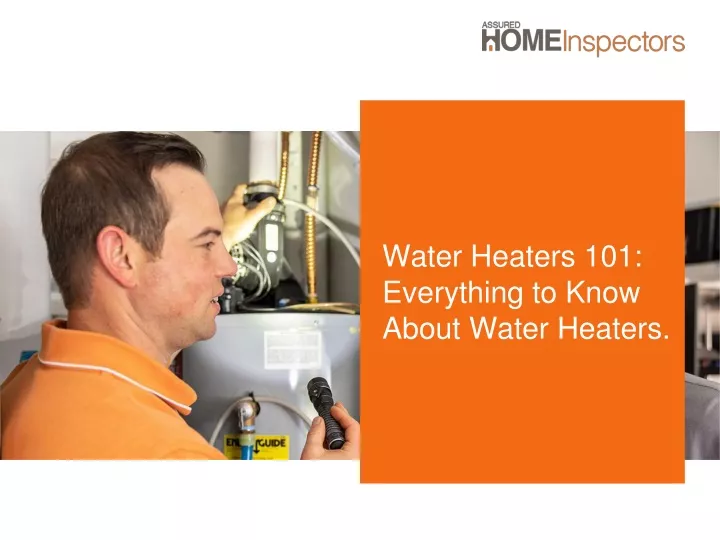 water heaters 101 everything to know about water