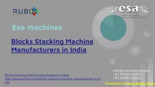Blocks Stacking Machine Manufacturers in India | esa machines  | www.esamachines