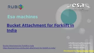 Bucket Attachment for Forklift in India | esa machines | www.esamachines.com