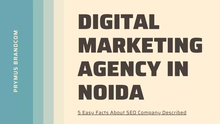 digital marketing agency in noida 5 easy facts