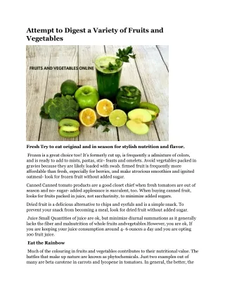 attempt to digest a variety of fruits