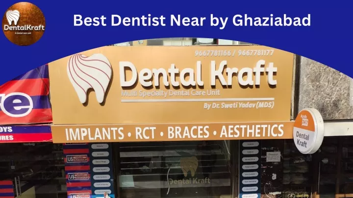 best dentist near by ghaziabad