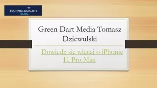 Dowiedz się więcej o Iphone 11 Pro Max | Technologicznyblog.pl