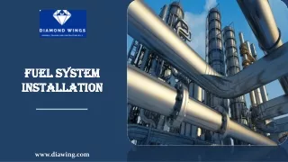 fuel system installation