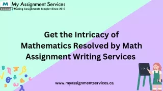 Get the Intricacy of Mathematics Resolved by Math Assignment Writing Services