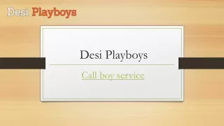 Call Boy Service | Desiplayboys.in