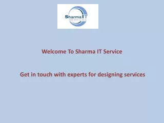 Get in touch with experts for designing services