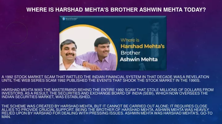 where is harshad mehta s brother ashwin mehta