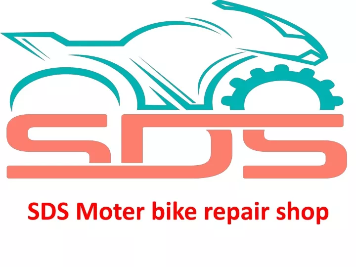 sds moter bike repair shop