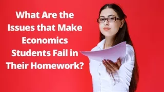 What Are the Issues that Make Economics Students Fail in Their Homework