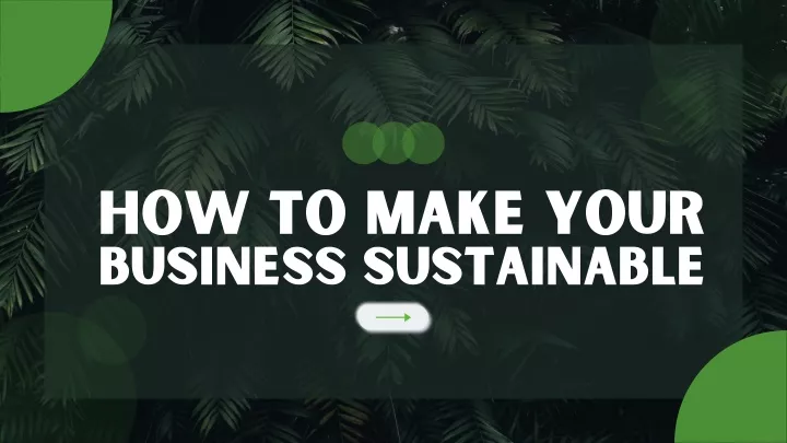 how to make your business sustainable